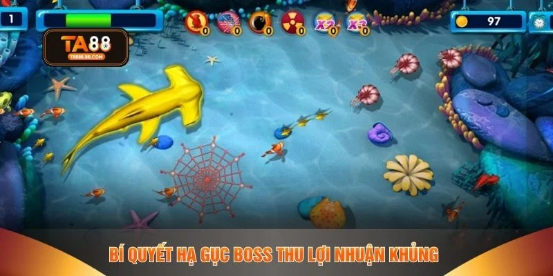 Bí quyết hạ gục boss thu lợi nhuận khủng