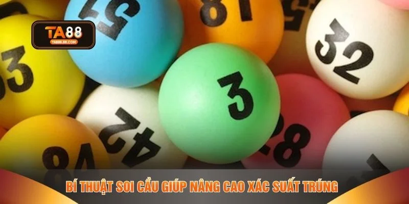 Bí thuật soi cầu giúp nâng cao xác suất trúng