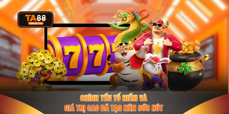 Chính yếu tố hiếm và giá trị cao đã tạo nên sức hút 