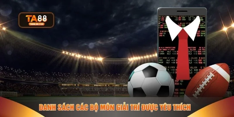 Danh sách các bộ môn giải trí được yêu thích
