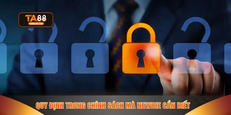 Quy định trong chính sách mà newbie cần biết