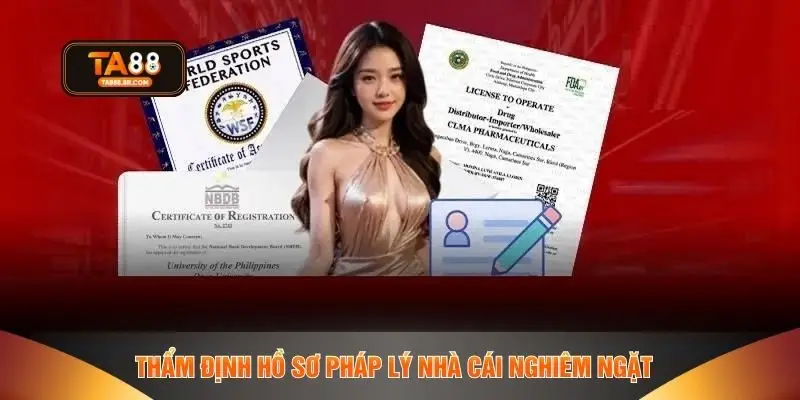 Thẩm định hồ sơ pháp lý nhà cái nghiêm ngặt