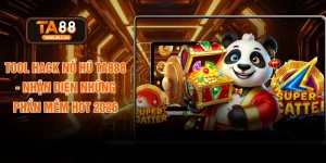 Tool Hack Nổ Hũ TA888 - Nhận Diện Những Phần Mềm Hot 2026